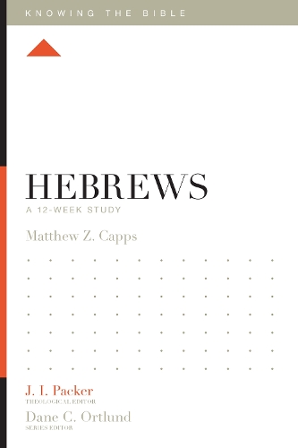 Бумажная книга «Hebrews: A 12-Week Study», автор Мэтью З. Кэппс - фото №1