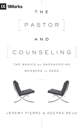 Бумажная книга «The Pastor and Counseling: The Basics of Shepherding Members in Need», авторов Дипак Реджу, Джереми Пьер - фото №1