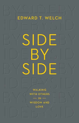 Паперова книга «Side by Side: Walking with Others in Wisdom and Love», автор Едвард Т. Велч - фото №1