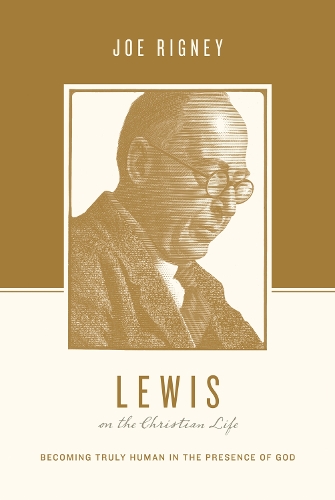 Бумажная книга «Lewis on the Christian Life: Becoming Truly Human in the Presence of God», автор Джо Ригни - фото №1
