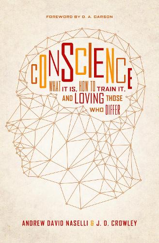 Бумажная книга «Conscience: What It Is, How to Train It, and Loving Those Who Differ», авторов Эндрю Дэвид Населли, Дж. Д. Кроули - фото №1