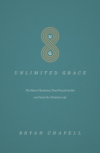 Бумажная книга «Unlimited Grace: The Heart Chemistry That Frees from Sin and Fuels the Christian Life», автор Брайан Чапелл - фото №1