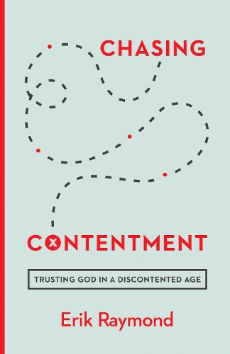 Паперова книга «Chasing Contentment: Trusting God in a Discontented Age», автор Ерік Реймонд - фото №1