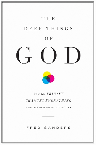 Бумажная книга «The Deep Things of God: How the Trinity Changes Everything (Second Edition)», автор Фред Сандерс - фото №1