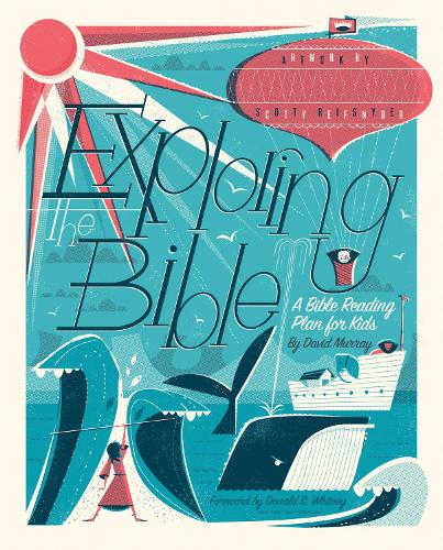 Бумажная книга «Exploring the Bible: A Bible Reading Plan for Kids», автор Дэвид Мюррей - фото №1