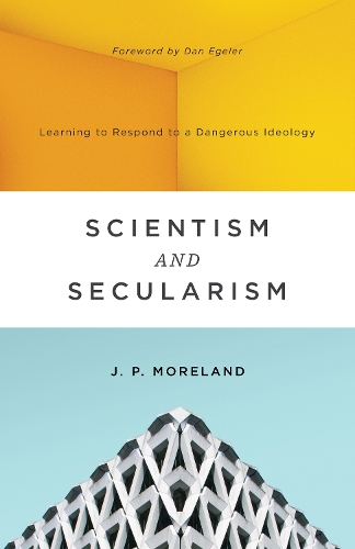 Бумажная книга «Scientism and Secularism: Learning to Respond to a Dangerous Ideology», автор Дж. П. Морланд - фото №1