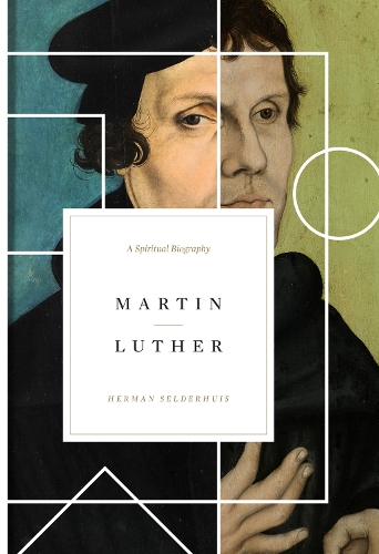 Бумажная книга «Martin Luther: A Spiritual Biography», автор Герман Селдерхуис - фото №1