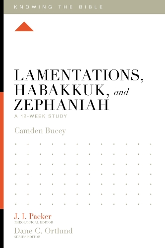 Бумажная книга «Lamentations, Habakkuk, and Zephaniah: A 12-Week Study», автор Камден Бьюси - фото №1