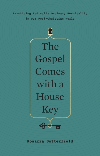 Бумажная книга «The Gospel Comes with a House Key: Practicing Radically Ordinary Hospitality in Our Post-Christian World», автор Розария Баттерфилд - фото №1