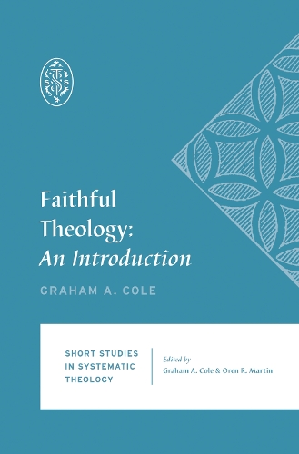 Паперова книга «Faithful Theology: An Introduction», автор Грем А. Коул - фото №1