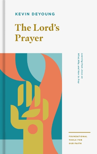 Бумажная книга «The Lord's Prayer: Learning from Jesus on What, Why, and How to Pray», автор Кевин Деянг - фото №1