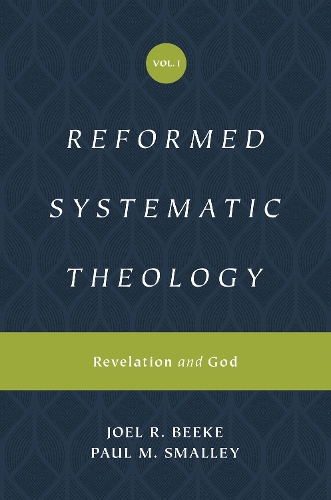 Паперова книга «Reformed Systematic Theology, Volume 1: Revelation and God», автор Джоел Бік - фото №1