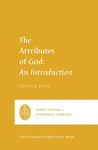 Бумажная книга «The Attributes of God: An Introduction», автор Джеральд Брэй - фото №1