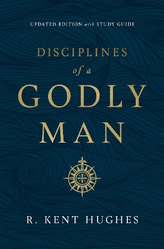 Паперова книга «Disciplines of a Godly Man», автор Р. Кент Г'юз - фото №1