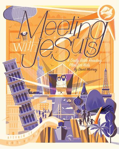 Бумажная книга «Meeting with Jesus: A Daily Bible Reading Plan for Kids», автор Дэвид Мюррей - фото №1