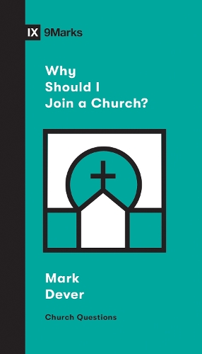 Бумажная книга «Why Should I Join a Church?», автор Марк Девер - фото №1