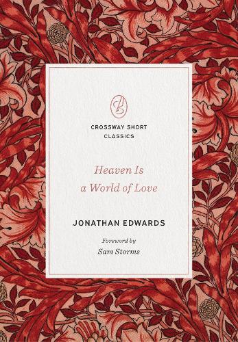 Паперова книга «Heaven Is a World of Love», автор Джонатан Едвардс - фото №1