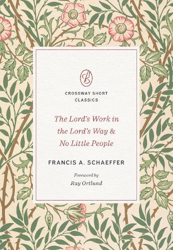 Бумажная книга «The Lord's Work in the Lord's Way and No Little People», автор Фрэнсис А. Шеффер - фото №1