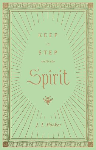 Бумажная книга «Keep in Step with the Spirit», автор Дж. И. Пэкер - фото №1