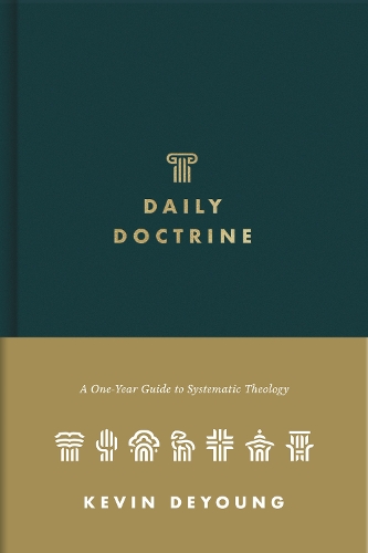 Бумажная книга «Daily Doctrine: A One-Year Guide to Systematic Theology», автор Кевин Деянг - фото №1