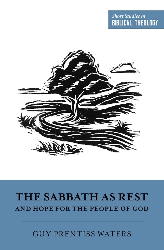 Паперова книга «The Sabbath as Rest and Hope for the People of God», автор Гай Прентисс Уотерс - фото №1
