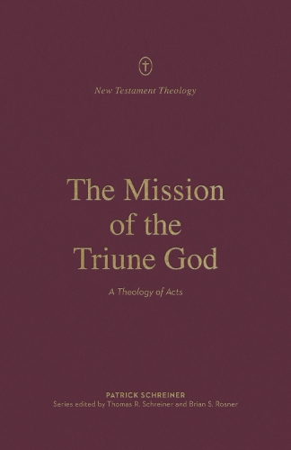 Бумажная книга «The Mission of the Triune God: A Theology of Acts», автор Патрик Шрайнер - фото №1