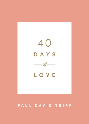 Бумажная книга «40 Days of Love», автор Пол Дэвид Трипп - фото №1