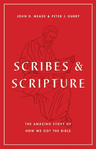 Бумажная книга «Scribes and Scripture: The Amazing Story of How We Got the Bible», автор Джон Д. Мид - фото №1