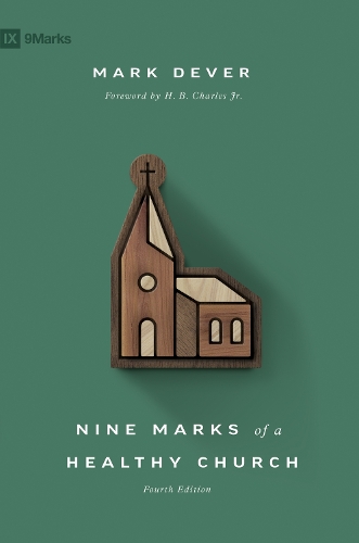 Паперова книга «Nine Marks of a Healthy Church», автор Марк Девер - фото №1