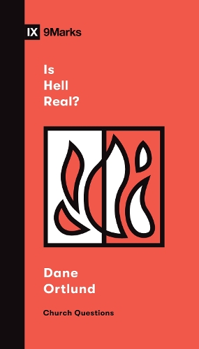 Паперова книга «Is Hell Real?», автор Дейн Ортлунд - фото №1