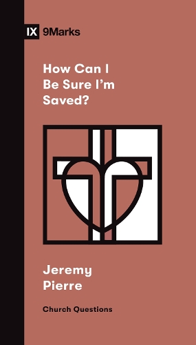 Бумажная книга «How Can I Be Sure I'm Saved?», автор Джереми Пьер - фото №1