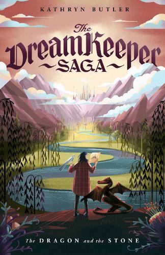 Бумажная книга «The Dragon and the Stone (The Dream Keeper Saga Book 1)», автор Кэтрин Батлер - фото №1