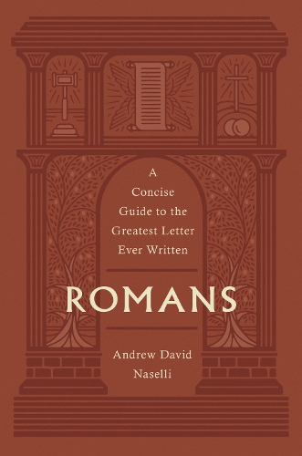Бумажная книга «Romans: A Concise Guide to the Greatest Letter Ever Written», автор Эндрю Дэвид Населли - фото №1