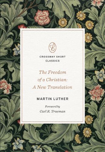 Паперова книга «The Freedom of a Christian: A New Translation», автор Мартін Лютер - фото №1