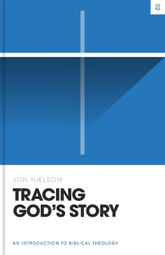 Бумажная книга «Tracing God's Story: An Introduction to Biblical Theology», автор Джон Нильсон - фото №1