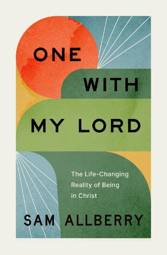 Бумажная книга «One with My Lord: The Life-Changing Reality of Being in Christ», автор Сэм Олберри - фото №1