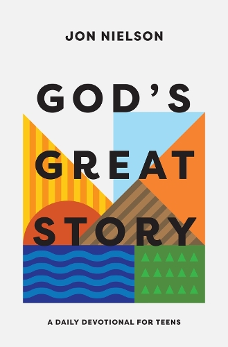 Паперова книга «God's Great Story: A Daily Devotional for Teens», автор Джон Нільсон - фото №1