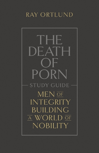 Бумажная книга «The Death of Porn Study Guide», автор Рэй Ортлунд - фото №1