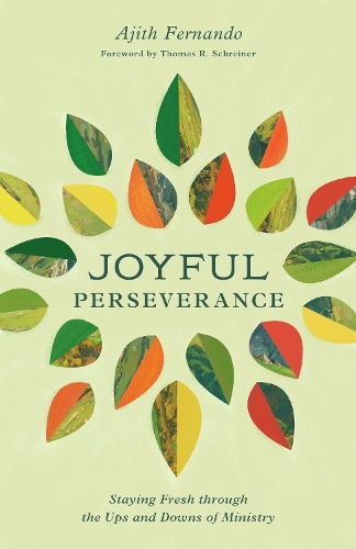 Паперова книга «Joyful Perseverance: Staying Fresh through the Ups and Downs of Ministry», автор Аджит Фернандо - фото №1