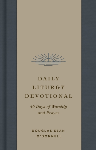 Бумажная книга «Daily Liturgy Devotional: 40 Days of Worship and Prayer», автор Дуглас Шон О'Доннелл - фото №1