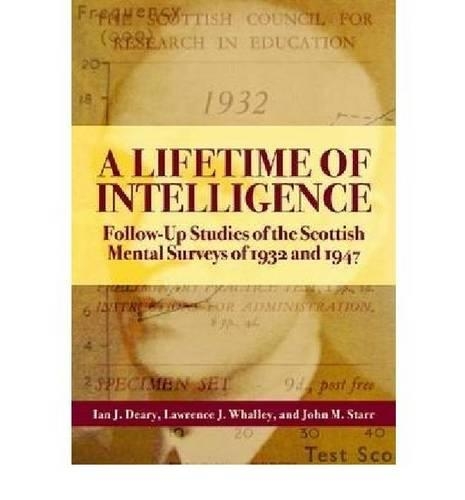 Паперова книга «A Lifetime of Intelligence: Follow-up Studies of the Scottish Mental Surveys of 1932 and 1947», авторів Ієн Джей Дірі, Джон М. Старр, Професор Лоуренс Дж. Уоллі - фото №1