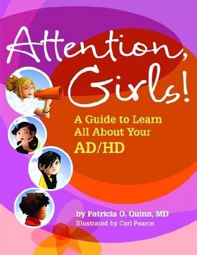 Паперова книга «Attention, Girls!: A Guide to Learn All About Your AD/HD», автор Патриція О. Квінн - фото №1