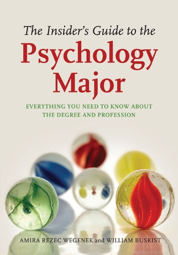 Бумажная книга «The Insider's Guide to the Psychology Major: Everything You Need to Know About the Degree and Profession», авторов Амира А. Вегенек, Уильям Бускист - фото №1