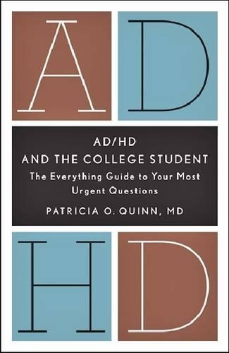 Паперова книга «AD/HD and the College Student: The Everything Guide to Your Most Urgent Questions», автор Патриція О. Квінн - фото №1