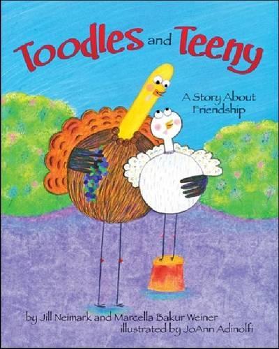 Бумажная книга «Toodles and Teeny: A Story about Friendship», авторов Джил Неймарк, Марселла Бакур Вайнер - фото №1