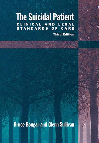 Бумажная книга «The Suicidal Patient: Clinical and Legal Standards of Care», авторов Брюс Бонгар, Гленн Салливан - фото №1