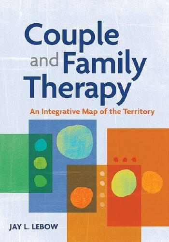 Паперова книга «Couple and Family Therapy: An Integrative Map of the Territory», автор Джей Л. Лебоу - фото №1