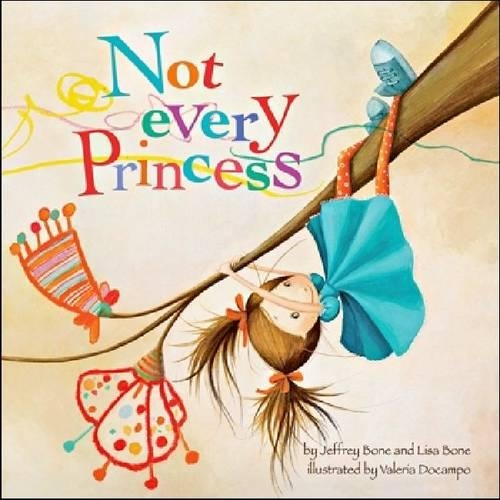 Бумажная книга «Not Every Princess», авторов Джеффри Боун, Лиза Боун - фото №1