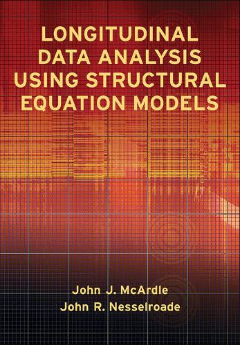 Бумажная книга «Longitudinal Data Analysis Using Structural Equation Models», авторов Джон Дж. МакАрдл, Джон Р. Нессельроад - фото №1