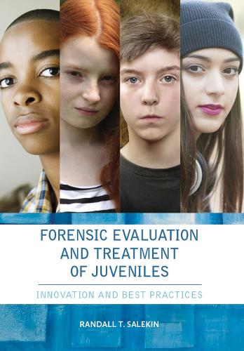 Бумажная книга «Forensic Evaluation and Treatment of Juveniles: Innovation and Best Practices», автор Рэндалл Салекин - фото №1